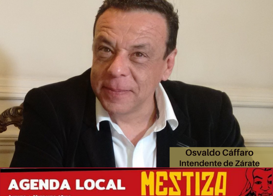 Osvaldo Cáffaro – El Intendente de Zárate realiza un balance del año, como invitado especial en el cierre de La Agenda.