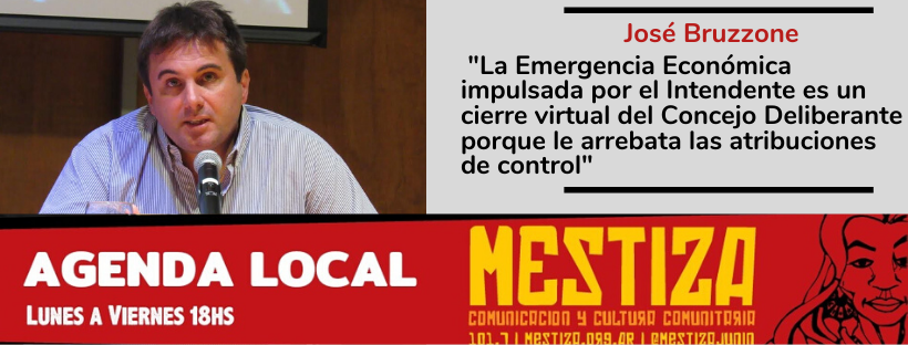 “La Emergencia Económica impulsada por el Intendente es un cierre virtual del Concejo Deliberante porque le arrebata las atribuciones de control” 