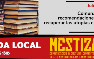 Comuna semanal de recomendaciones: libros para recuperar las utopías en tiempos de pandemia.