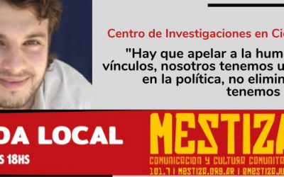 “Hay que apelar a la humanidad de los vínculos, nosotros tenemos un deber ético en la política, no eliminamos al otro, tenemos que incluirlo”