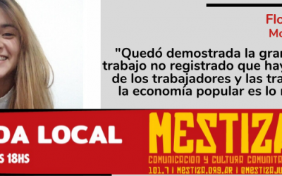 “Quedó demostrada la gran cantidad de trabajo no registrado que hay, la situación de los trabajadores y las trabajadoras de la economía popular es lo más urgente”