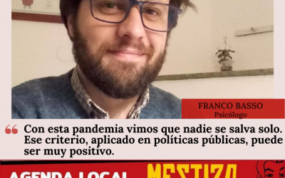 “Con esta pandemia vimos que nadie se salva solo. Ese criterio, aplicado en políticas públicas, puede ser muy positivo”