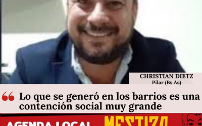 “Lo que se generó en los barrios es una contención social muy grande”