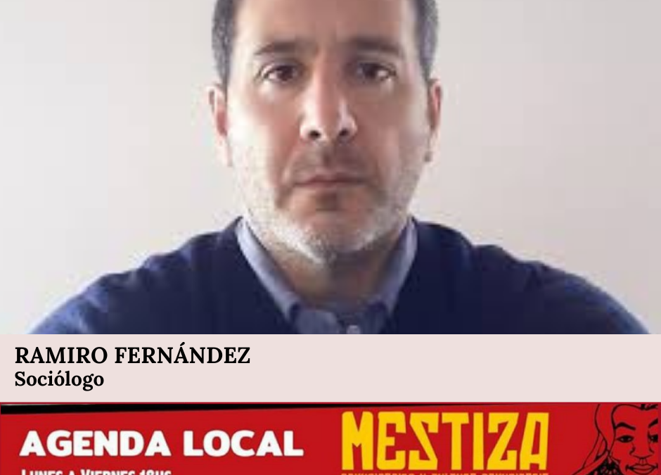 Ramiro Fernández, sociólogo, en un análisis sobre el discurso de la desesperanza