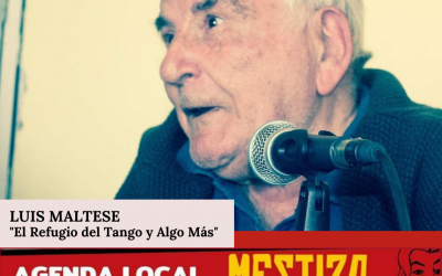 Luis Maltese vuelve a Mestiza con “El Refugio del Tango y Algo Más”