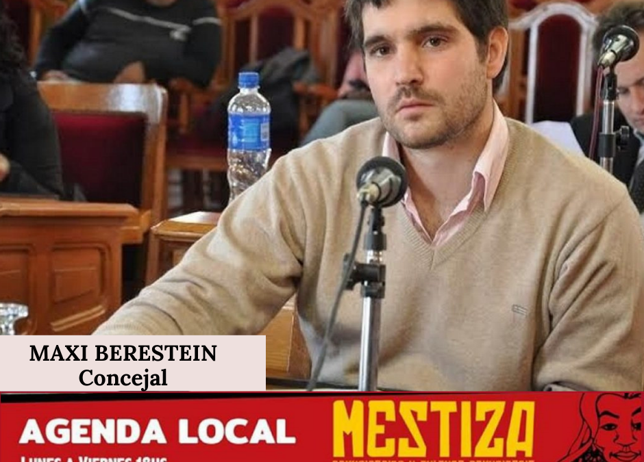 Maxi Berestein, concejal Frente de Todos