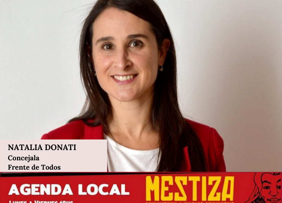 Natalia Donati. Concejala del Frente de Todos